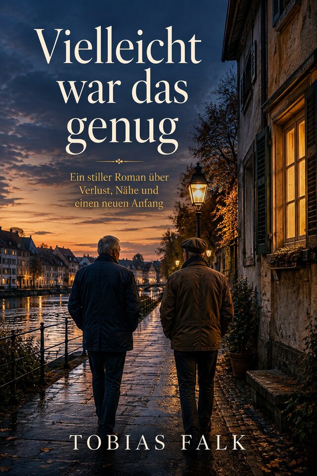 Cover: Vielleicht war das genug