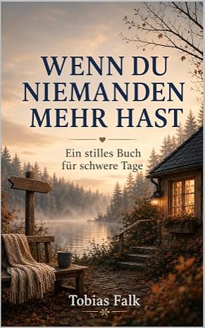 Cover: Was bleibt, wenn du niemanden mehr hast